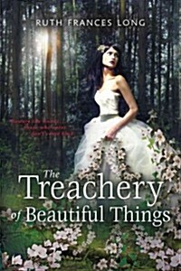 The Treachery of Beautiful Things (Paperback, Reprint)