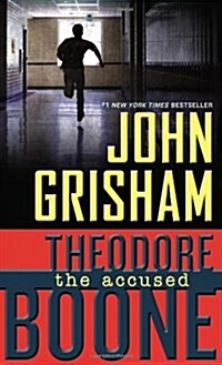 Theodore Boone: The Accused (Paperback)