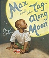 Max and the Tag-Along Moon (Hardcover)