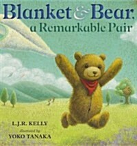 Blanket & Bear, a Remarkable Pair (Hardcover)