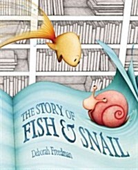 [중고] The Story of Fish & Snail (Hardcover)