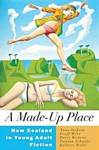 A Made-Up Place: New Zealand in Young Adult Fiction (Paperback)