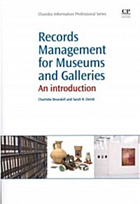 Records Management for Museums and Galleries : An Introduction (Paperback)