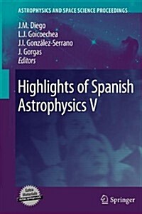 Highlights of Spanish Astrophysics V (Paperback)