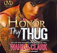 Honor Thy Thug (Audio CD, Library)