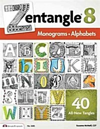 Zentangle 8: Monograms & Alphabets (Paperback)