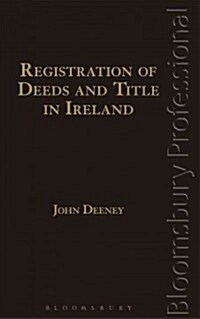 Registration of Deeds and Title in Ireland (Hardcover)