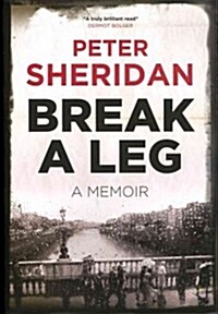 Break a Leg: A Memoir (Paperback)
