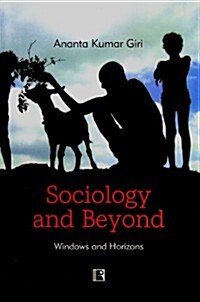 Sociology and Beyond: Windows and Horizons (Hardcover)