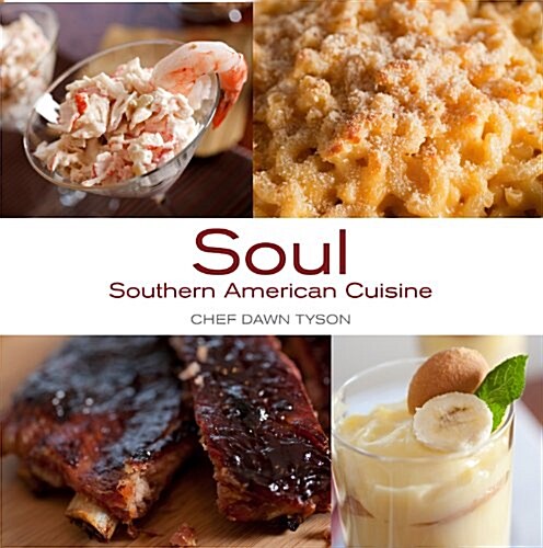 Soul: Southern American Cuisine (Paperback)