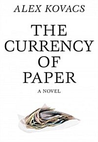 Currency of Paper (Paperback)