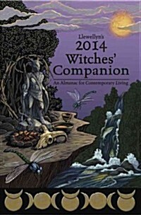 Llewellyns Witches Companion: An Almanac for Everyday Living (Paperback, 2014)