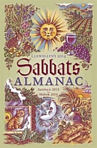 Llewellyns 2014 Sabbats Almanac (Paperback)