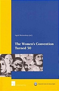 The Womens Convention Turned 30 : Achievements, Setbacks, and Prospects (Paperback)