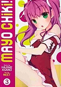 Mayo Chiki!, Volume 3 (Paperback)