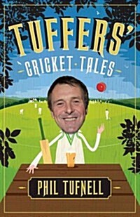 Tuffers Cricket Tales : Stories to get you excited for the Ashes (Paperback)