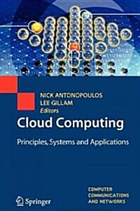Cloud Computing : Principles, Systems and Applications (Paperback)