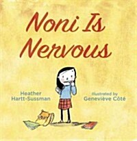 Noni Is Nervous (Hardcover)