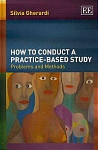 How to Conduct a Practice-Based Study (Hardcover)