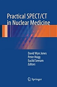 Practical SPECT/CT in Nuclear Medicine (Paperback, 2013 ed.)