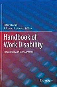Handbook of Work Disability: Prevention and Management (Hardcover, 2014)