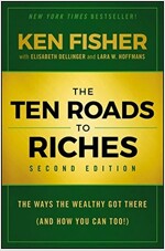 The Ten Roads to Riches: The Ways the Wealthy Got There (and How You Can Too!) (Hardcover, 2)