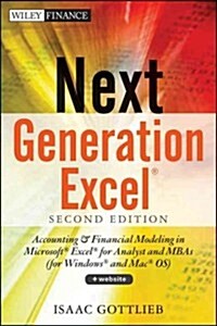 Next Generation Excel: Modeling in Excel for Analysts and MBAs (for MS Windows and Mac OS) (Hardcover, 2, Revised)