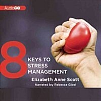 8 Keys to Stress Management (Audio CD)
