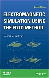 Electromagnetic Simulation Using the Fdtd Method (Hardcover, 2, Revised)