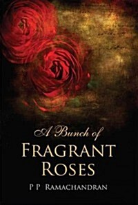 A Bunch of Fragrant Roses (Hardcover)