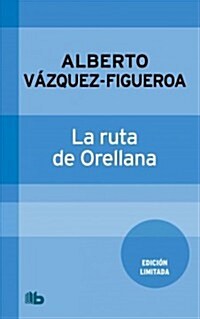 La Ruta de Orellana (Paperback)