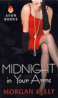 Midnight in Your Arms (Mass Market Paperback)