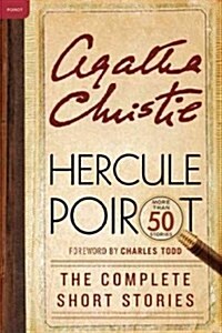 Hercule Poirot: The Complete Short Stories: A Hercule Poirot Mystery: The Official Authorized Edition (Paperback)
