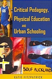 Stop Playing Up!: Critical Pedagogy, Physical Education and (Sub Urban Schooling (Paperback)