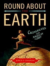 Round about the Earth: Circumnavigation from Magellan to Orbit (MP3 CD)
