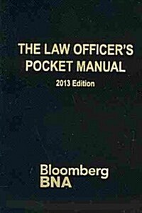 The Law Officers Pocket Manual 2013 (Paperback, POC, Spiral)