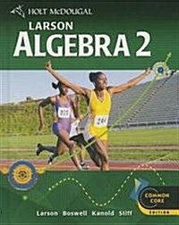 [중고] Holt McDougal Larson Algebra 2: Student Edition 2012 (Hardcover)