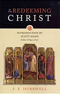 In the Redeeming Christ (Paperback)