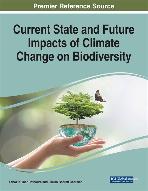 Current State and Future Impacts of Climate Change on Biodiversity (Paperback)