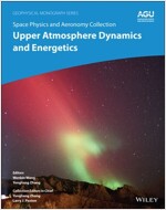 Space Physics and Aeronomy, Upper Atmosphere Dynamics and Energetics (Hardcover, Volume 4)