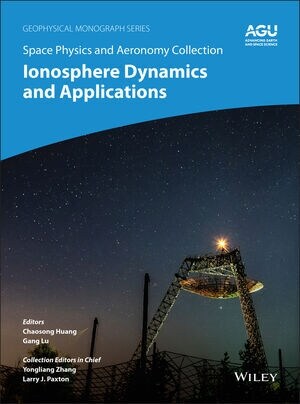 Space Physics and Aeronomy, Ionosphere Dynamics and Applications (Hardcover, Volume 3)