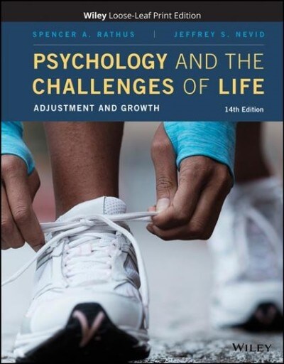 Psychology and the Challenges of Life: Adjustment and Growth (Loose Leaf, 14)