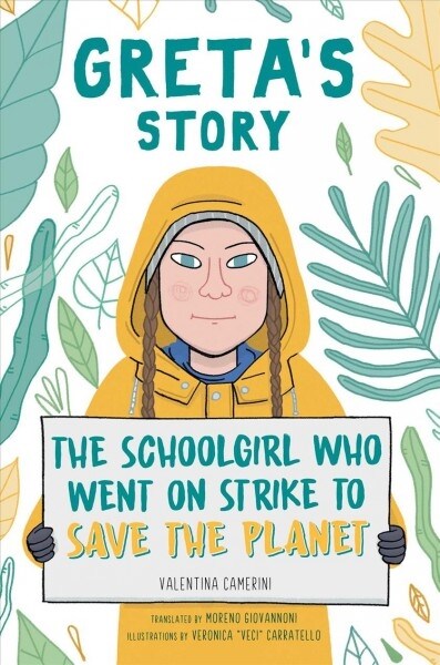 Gretas Story: The Schoolgirl Who Went on Strike to Save the Planet (Hardcover)