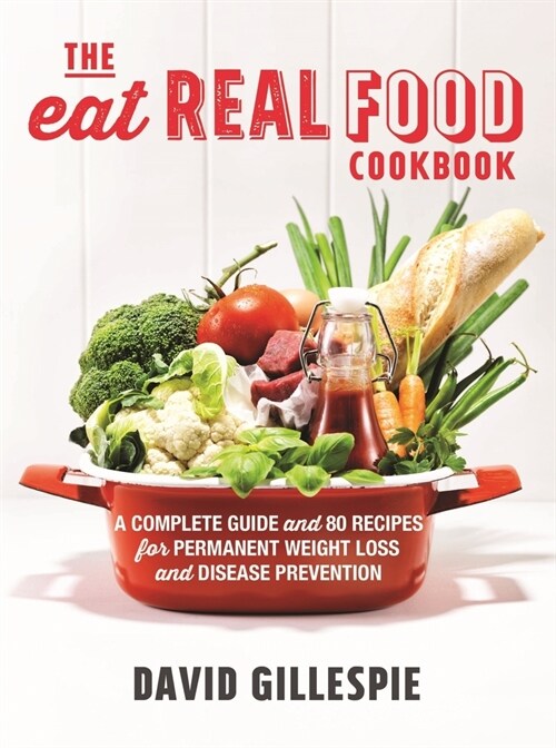 The Eat Real Food Cookbook (Paperback)