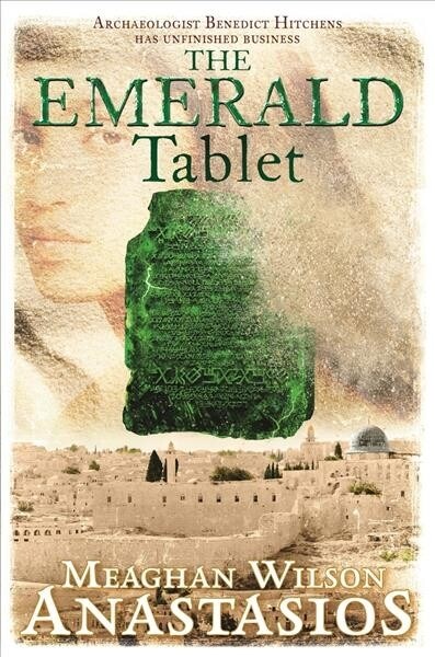 The Emerald Tablet: A Benedict Hitchens Novel 2 (Paperback)