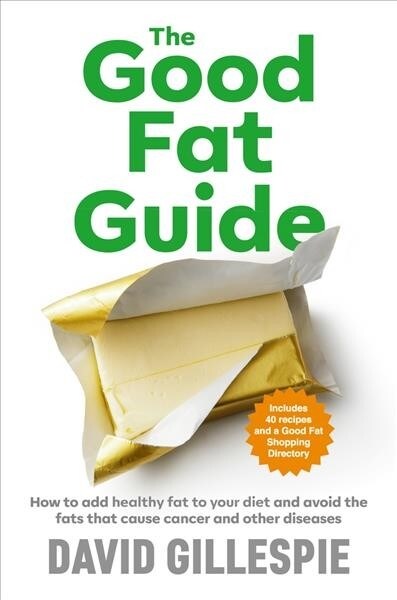 The Good Fat Guide (Paperback)