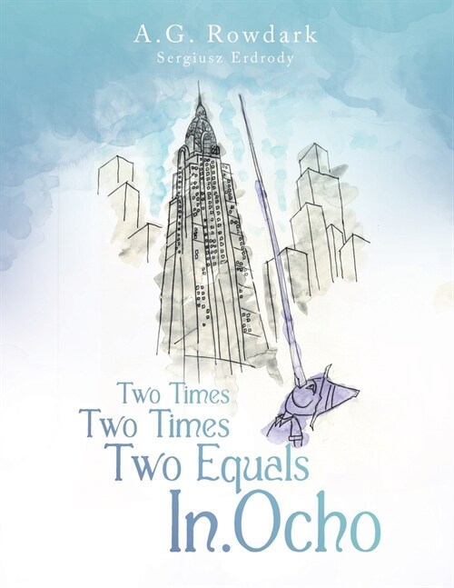 Two Times Two Times Two Equals In.ocho (Paperback)