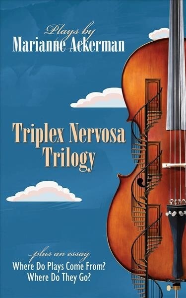 Triplex Nervosa Trilogy: Volume 38 (Paperback)