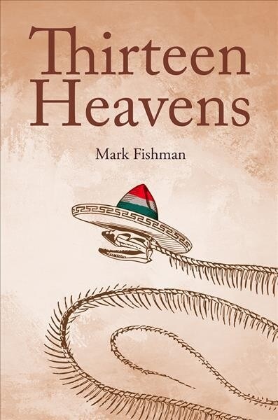 Thirteen Heavens: Volume 26 (Paperback)