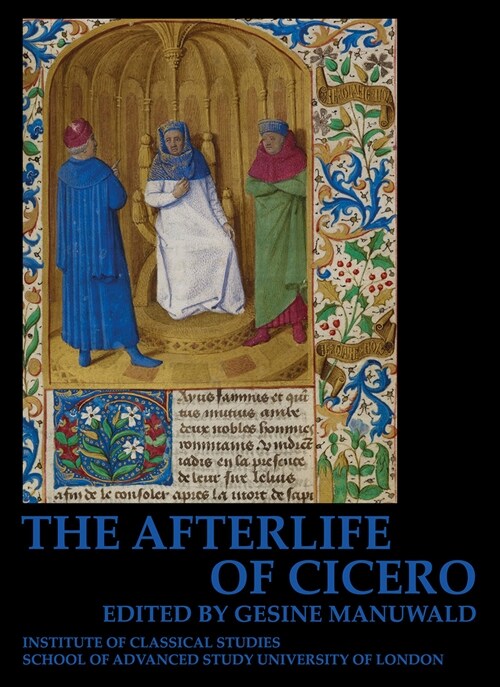 The Afterlife of Cicero: Volume 135 (Paperback)
